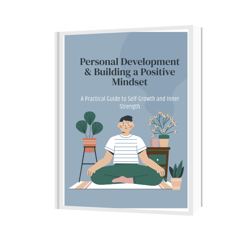 Personal Development & Building a Positive Mindset